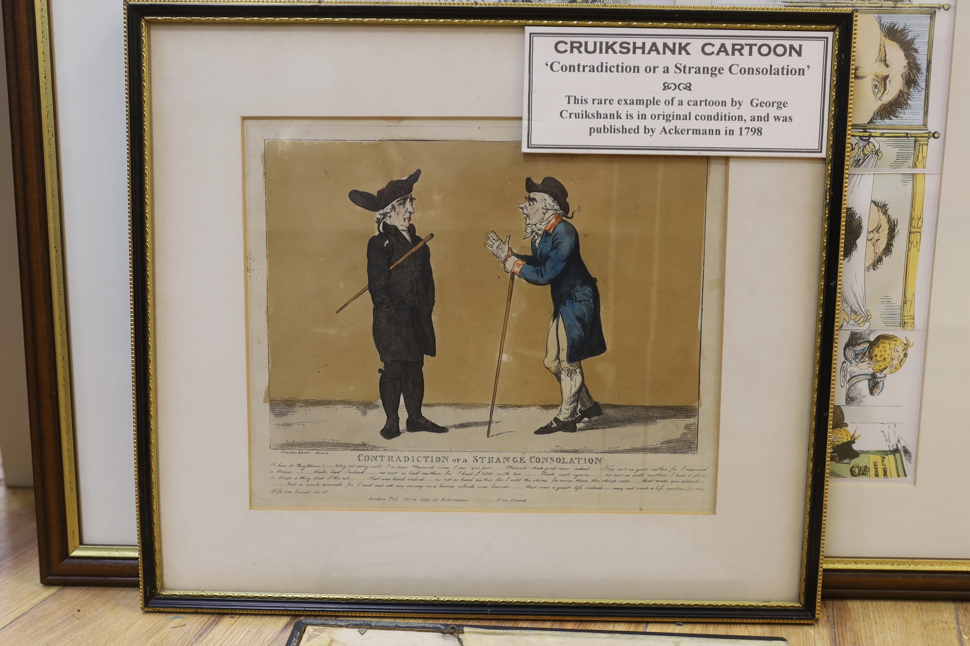 After George Cruikshank (1792-1878), colour print, ‘Contradiction or a strange consolation’, publ. 1798 by Ackermann, together with a engraving of the artist with facsimile signature and a contemporary cartoon, largest o